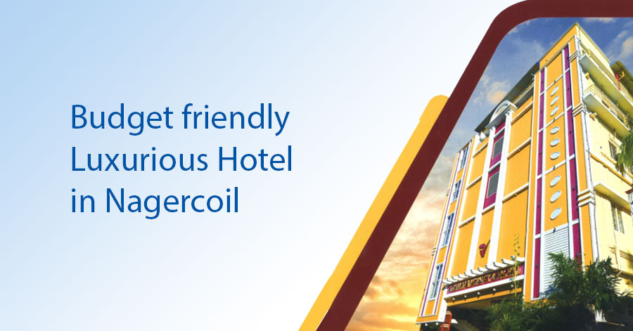 Best Budget-Friendly Luxurious Hotel in Nagercoil